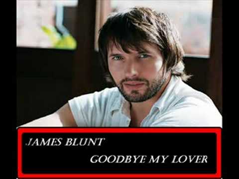 james blunt goodbye my lover